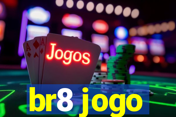 br8 jogo